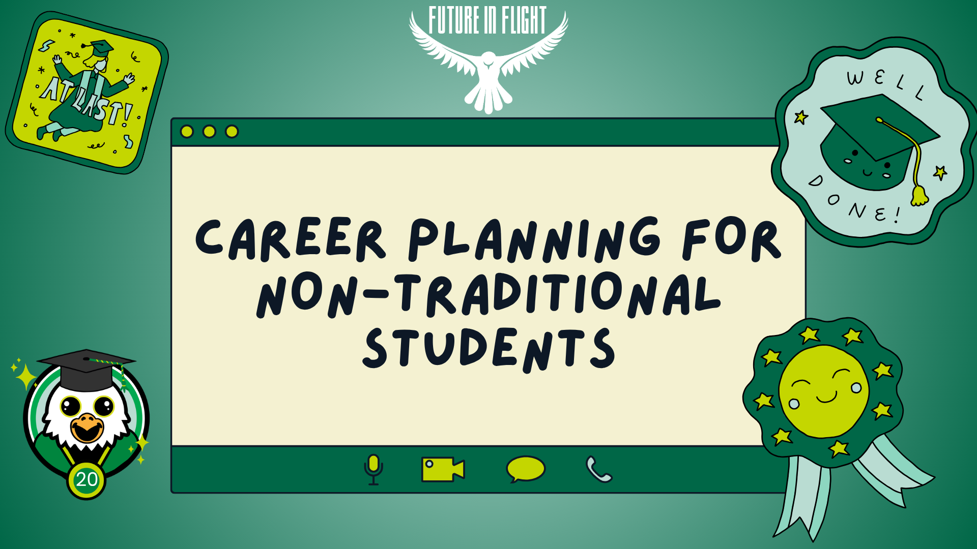 the title is career planning for non-traditional students. the background is a retro computer window with various graduation stickers.